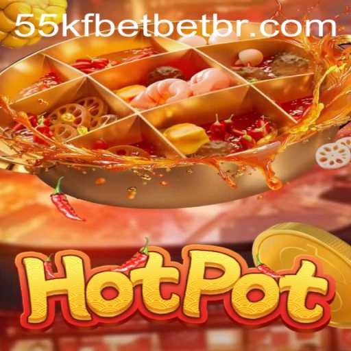 Exploring the Excitement of Hotpot Game & Navigating 55kfbet PH Login